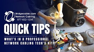 Whats in a Professional Network Cabling Techs Kit  BridgeCablecom [upl. by Ruenhs]