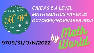 Solved CAIE A Level Math Paper 31 OctoberNovember 2022 970931ON2022 [upl. by Eimyaj]