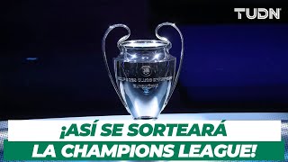 ¡LISTOS Fechas y bombos de cómo se sorteará la Champions League  TUDN [upl. by Arayt]