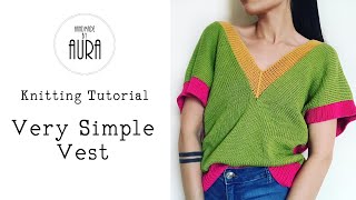 Knitting Tutorial  Simple Vest [upl. by Aoniak410]