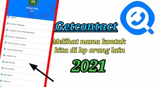 Cara Menggunakan Aplikasi GetContact 2021 [upl. by Adnilemre616]