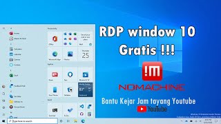 RDP Window 10 gratis selamanya untuk bantu jam tayang  Nomachine [upl. by Anemolif]