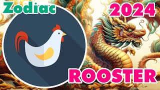 ROOSTER 2024 Zodiac Rooster and Zodiac Chicken Prediction  The Year of the Green Wood Dragon [upl. by Jaymie]