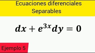 Ecuaciones diferenciales separables con exponencial [upl. by Reffotsirhc]