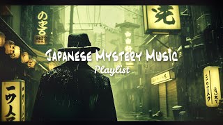 Playlist Japanese Mystery Music No copyright Detective Anime [upl. by Afihtan]