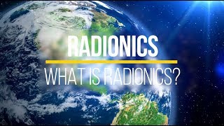 Radionics  What is it [upl. by Terrell]