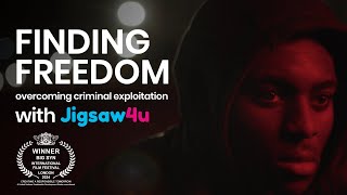 Finding Freedom overcoming criminal exploitation with Jigsaw4u [upl. by Elfie833]