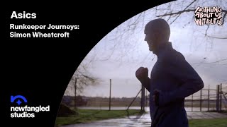 Asics Runkeeper Journeys Simon Wheatcroft [upl. by Carmelo]