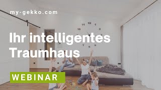 Ihr intelligentes Traumhaus  myGEKKO [upl. by Ceporah]