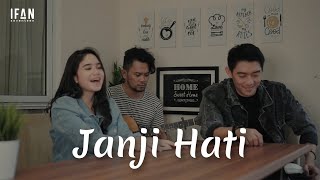 Janji Hati  Ifan Seventeen  Cover with the Singer 02 Acoustic version ftTissa Biani amp Andree T [upl. by Dez]