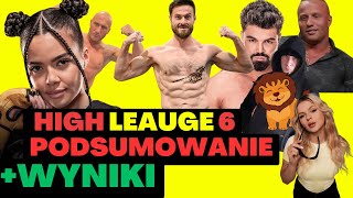 Wyniki HIGH LEAGUE 6 PODSUMOWANIE ZAWODNIKÓW SKRÓT [upl. by Suoinuj]