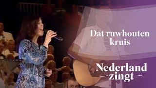 Nederland Zingt Dat ruwhouten kruis [upl. by Kieryt]