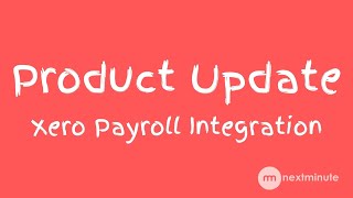 Payroll integration and NextMinute  Release Video [upl. by Vincelette]