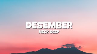 NECK DEEP  DECEMBER  Lyrics [upl. by Etnohs]