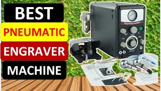 Top 5 Best Pneumatic Engraver Machine in 2024 [upl. by Eivlys]