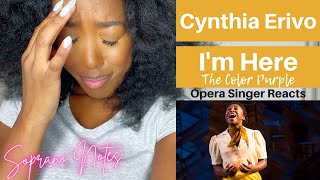 Opera Singer Reacts to Cynthia Erivo Im Here  The Color Purple Broadway  Performance Analysis [upl. by Eceerahs]