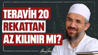 Teravih 20 Rekattan Az Kılınır Mı l İhsan Şenocak [upl. by Egduj763]