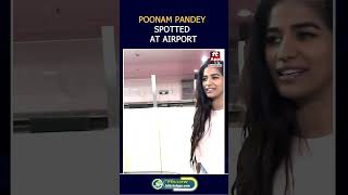 POONAM PANDEY SPOTTED AT AIRPORT  Hit TV Today [upl. by Odrareve937]