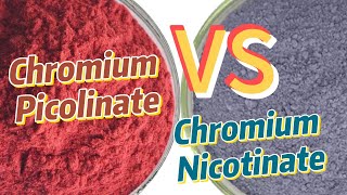 The Differences Between Chromium Picolinate and Chromium Nicotinate  Chromium Picolinate supplier [upl. by Moclam913]