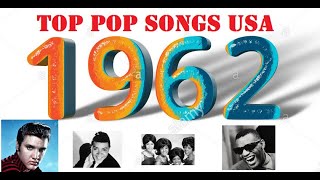 Top Pop Songs USA 1962 [upl. by Haliak643]