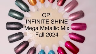 OPI Infinite Shine Metallic Mega Mix Collection  Fall 2024 [upl. by Dilan]