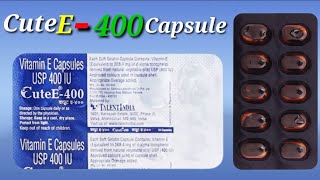 Cute E 400 Capsule  Vitamin E 400Mg Capsule  Vitamin E Capsule  Cute E 400mg Capsule Use Benefits [upl. by Zeidman]