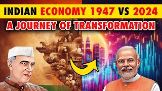 Indian economy 1947 vs 2024 Indias economic transformation Indias economic growth journey [upl. by Eecart]