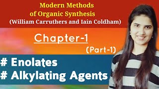 Carruthers Organic ChemistryEnolatesAlkylation of enolatesKeto enol tautomerismAlkylating agents [upl. by Bowie852]