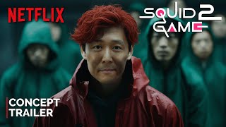 Squid Game  Season 2 2024  First Trailer  NETFLIX 4K  squid game season 2 trailer [upl. by Trinee]