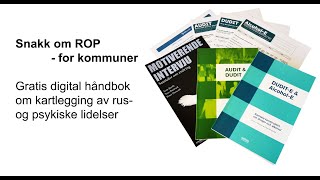 Snakk om ROP Håndbok for kommunene om kartlegging av rus og psykiske helseproblemer [upl. by Leahcim]