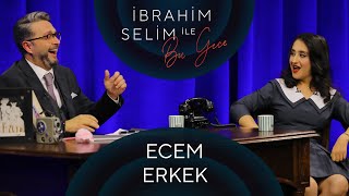 İbrahim Selim ile Bu Gece 67 Ecem Erkek Ozan Ünlü [upl. by Emse]