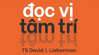 Sách Nói Đọc Vị Tâm Trí  Chương 1  David J Lieberman tamlyhoc [upl. by Eusebio]