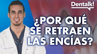 Tratamiento de las ENCÍAS RETRAÍDAS  Causas de la recesión gingival  Dentalk © [upl. by Shannen]