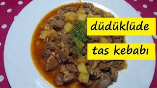 düdüklüde tas kebabı lezzet dünyası [upl. by Magree]