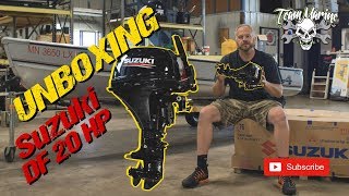 UNBOXING 2019 SUZUKI DF 20 Outboard [upl. by Orimar915]