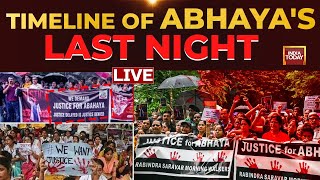 LIVE Timeline Of Abhayas Last Night And Journey  Kolkata RapeMurder  India Today LIVE [upl. by Ettevram723]