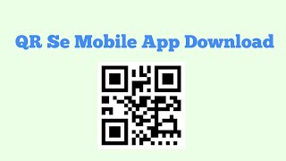 QR Code Se Mobile App Kaise Download Kre [upl. by Anabal]