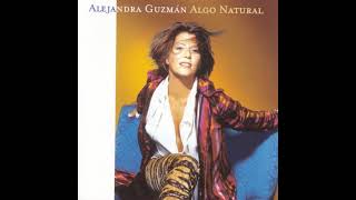 Algo Natural  Alejandra Guzman [upl. by Erkan760]