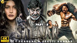 Salaar Part 2  Parbhas  2024 New Released South Hindi Dubbed Full Action Movie 4K  Shruti Haasan [upl. by Onairpic]