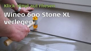 Wineo 600 Stone XL verlegen [upl. by Hynes420]