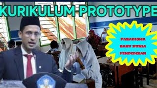 KURIKULUM PROTOTYPE PARADIGMA BARU DUNIA PENDIDIKAN 2022 [upl. by Thorlie]