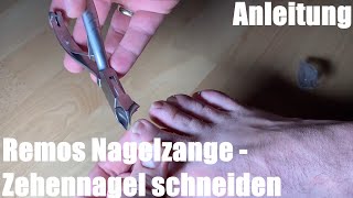 Zehennagel schneiden mit Remos Nagelzange Kopfschneider  Für dickere Fußnägel  Pediküre Anleitung [upl. by Arama788]