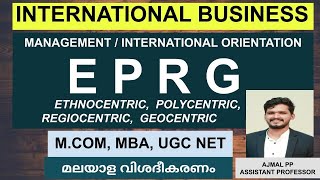 EPRG IN MALAYALAM  INTERNATIONAL ORIENTATION  INTERNATIONAL BUSINESS MCOM  UGC NET commerce mgt [upl. by Nayve]