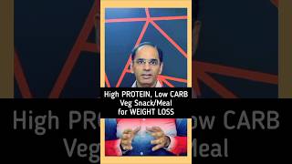 High PROTEIN Low CARB Veg SnackMeal for WEIGHT LOSS  हिंदी  Easy Health [upl. by Ettenoj]