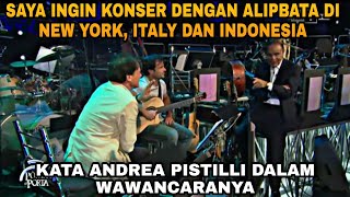 quotSaya Ingin Konser Dengan AlipBaTa Di New York Italy Indonesia Dan Di Manapunquot Andrea Pistilli [upl. by Ferneau]