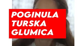 POGINULA TURSKA GLUMICA  Svi smo je voleli  JAVLJENJE UZASNE VESTI [upl. by Lalo335]