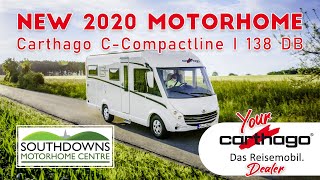 New 2020 Carthago CCompactline I 138 DB Motorhome  Southdowns Motorhome Centre [upl. by Awram]