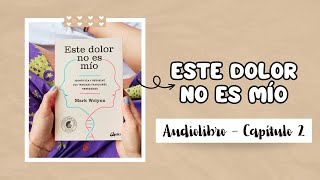 Este dolor no es mío Audiolibro  Capitulo 2 [upl. by Dewie]