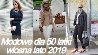 Inspiracje 💗 modowe dla 50 latki – wiosna lato 2019 [upl. by Ilajna]