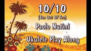 1010 Ten Out Of Ten Paolo Nutini  Ukulele Play Along  Very Easy [upl. by Valaria]